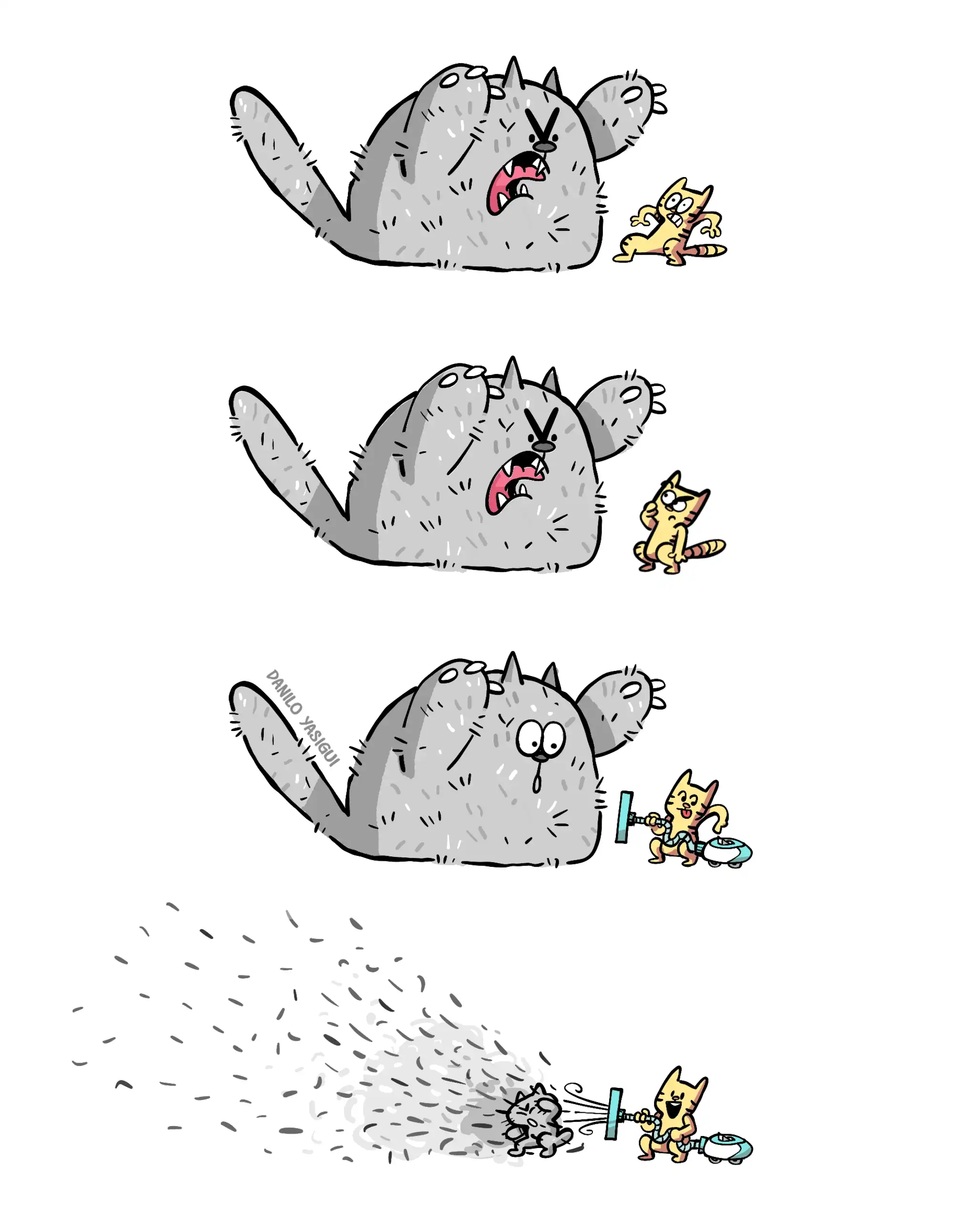Tirinha em quatro cenas com dois gatos.Na primeira cena, um gato grande, muito peludo e irritado levanta as patas e rosna, enquanto o gato menor observa assustado.Na segunda cena, o gato grande segue bravo, e o gato menor o encara como se estivesse planejando algo.Na terceira cena, o gato grande fica confuso ao ver o gato menor aparecer com um aspirador no modo soprador.Na quarta cena, o gato menor liga o soprador e o jato de ar espalha uma nuvem enorme de pelos, revelando que o “gato gigante” era, na verdade, um gatinho pequeno escondido debaixo de uma camada exagerada de pelos.