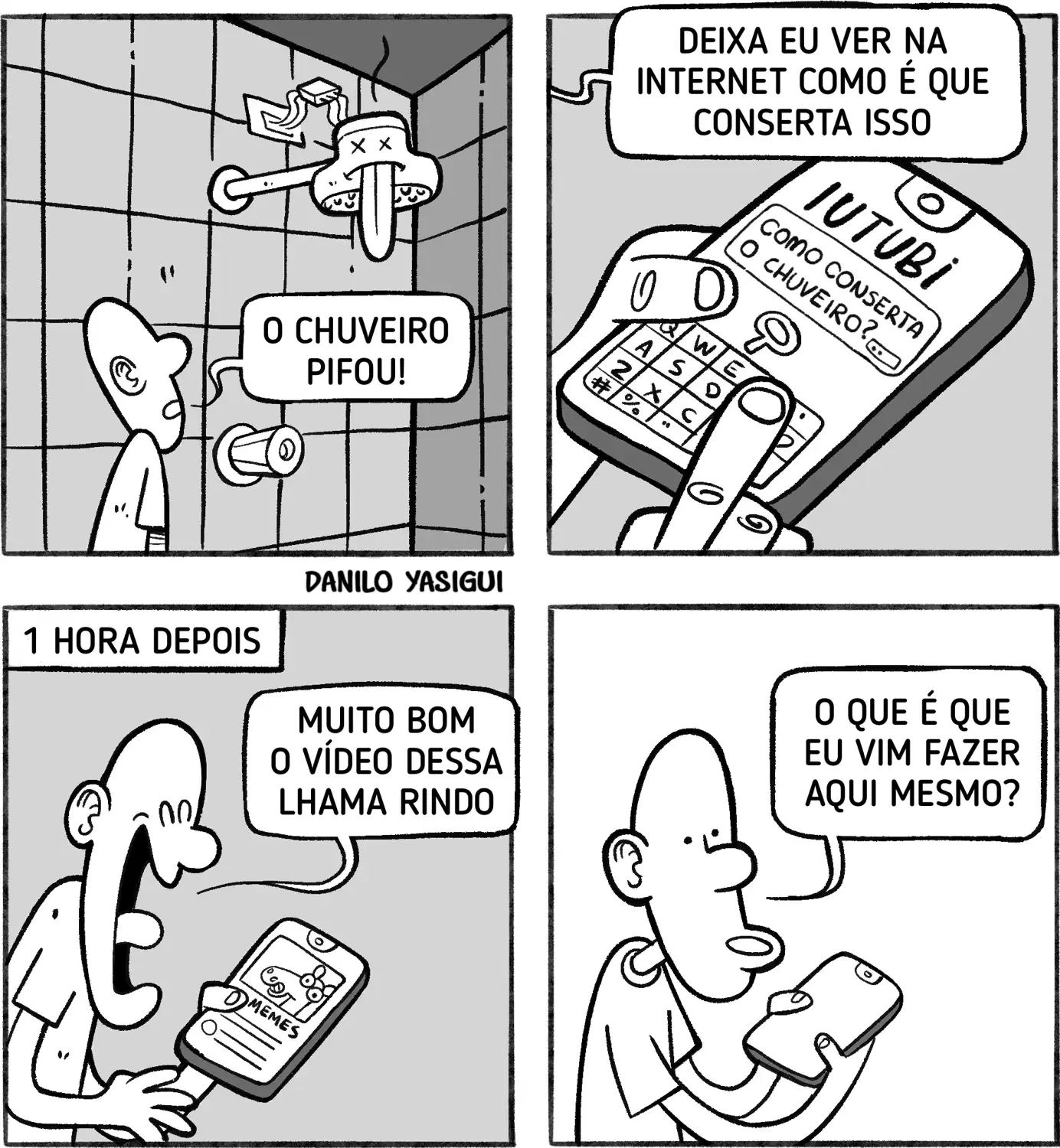 Um homem percebe que o chuveiro quebrou e decide procurar na internet como consertá-lo. Ele pega o celular e digita a pergunta em um site de vídeos, mas, uma hora depois, acaba distraído assistindo a um vídeo engraçado de uma lhama rindo. Confuso, olha para o aparelho e se pergunta o que mesmo tinha ido fazer ali.