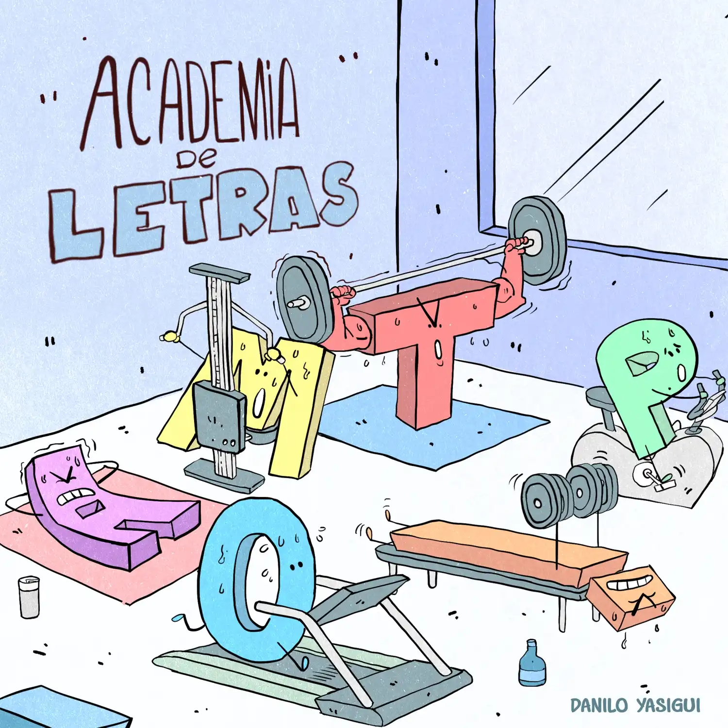 Um cartum mostra a 'Academia de Letras'. Dentro de uma academia de ginástica, várias letras do alfabeto estão malhando: a letra 'Y' usa uma máquina de puxada, a 'T' faz supino com barra, a 'P' pedala em bicicleta ergométrica, a 'U' faz abdominais, a 'Q' corre na esteira e a letra 'S' sorri enquanto levanta halteres. Todas estão suadas e com expressões de esforço.