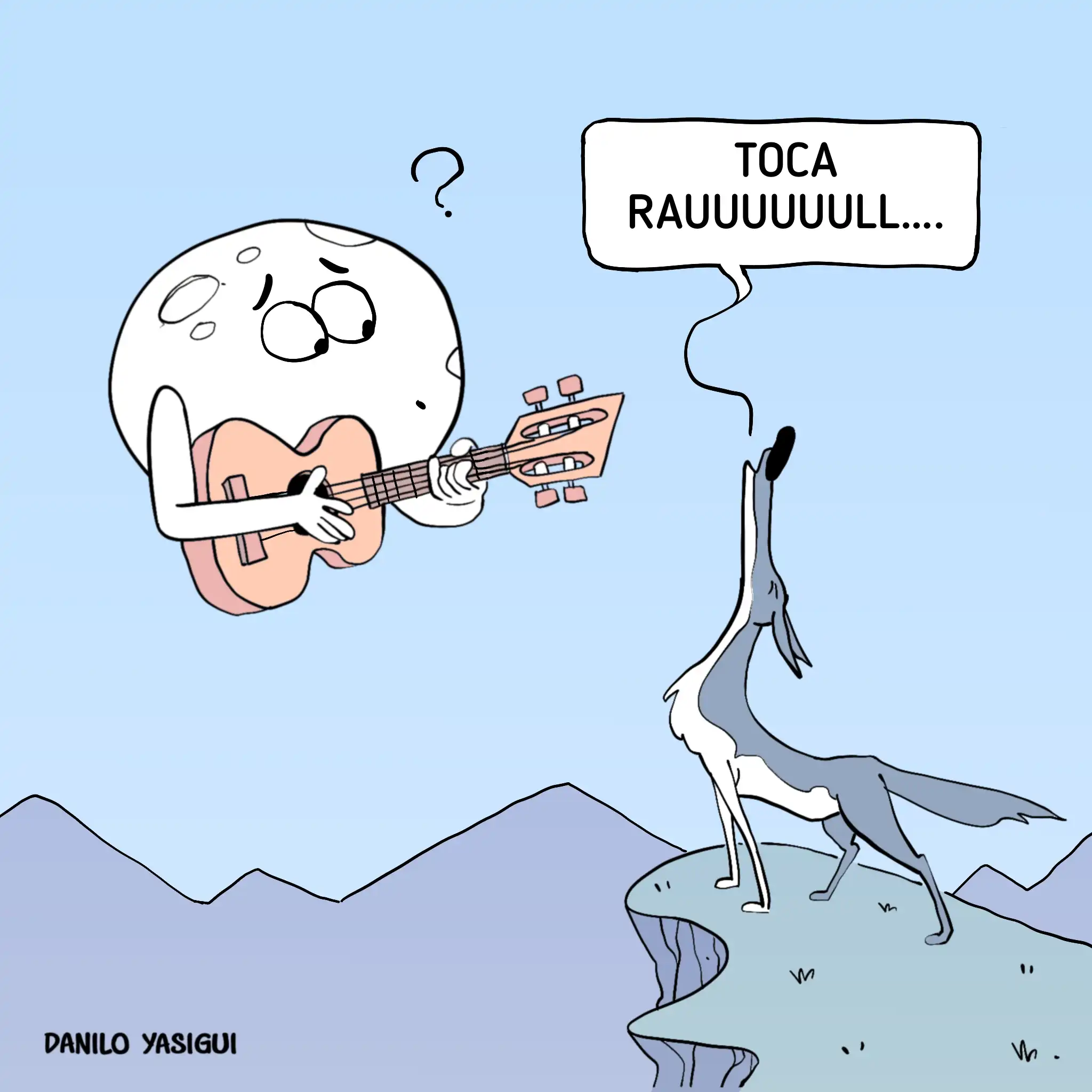 Ilustração de uma lua com olhos e braços, tocando violão com expressão confusa, enquanto um lobo uiva de um penhasco dizendo "Toca Rauuuuuul...". Cena divertida que faz referência ao bordão popular em shows pedindo músicas de Raul Seixas.
